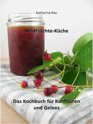 cover image of Wildfrüchte-Küche